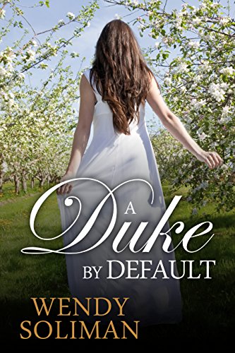 A Duke by Default Dangerous Dukes Vol 3