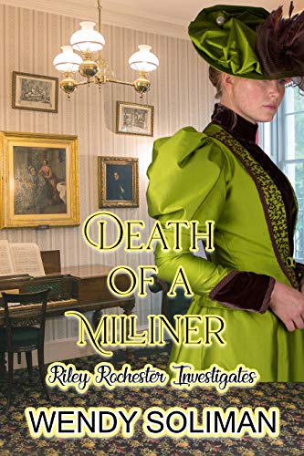 Death of a Milliner Riley Rochester Investigates Book 9