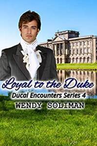 Loyal to the Duke Ducal Encounters Series 4 Vol 5