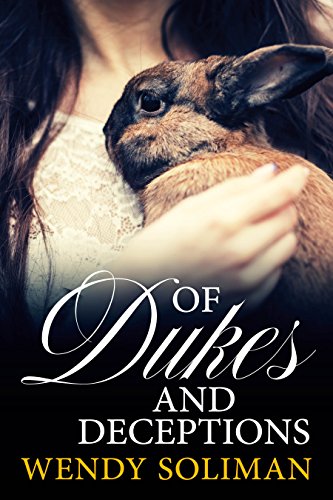Of Dukes and Deceptions Dangerous Dukes Vol 4