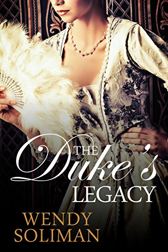 The Duke's Legacy Dangerous Dukes Vol 2