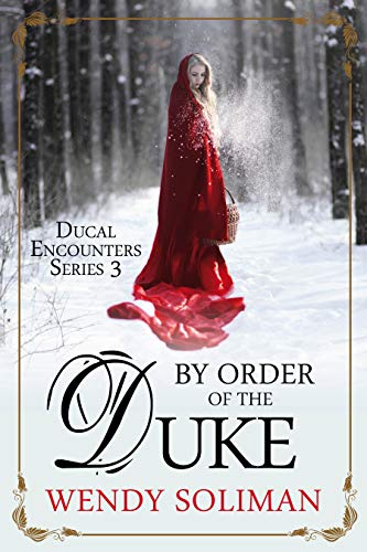 By Order of the Duke Ducal Encounters Series 3 Book 4