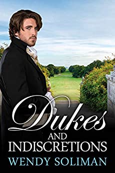 Dukes and Indiscretions Dangerous Dukes Vol 6