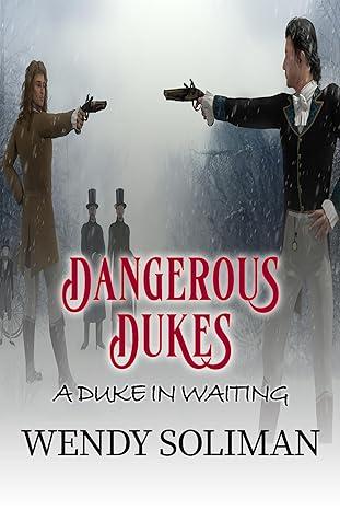 A Duke in Waiting - Dangerous Dukes